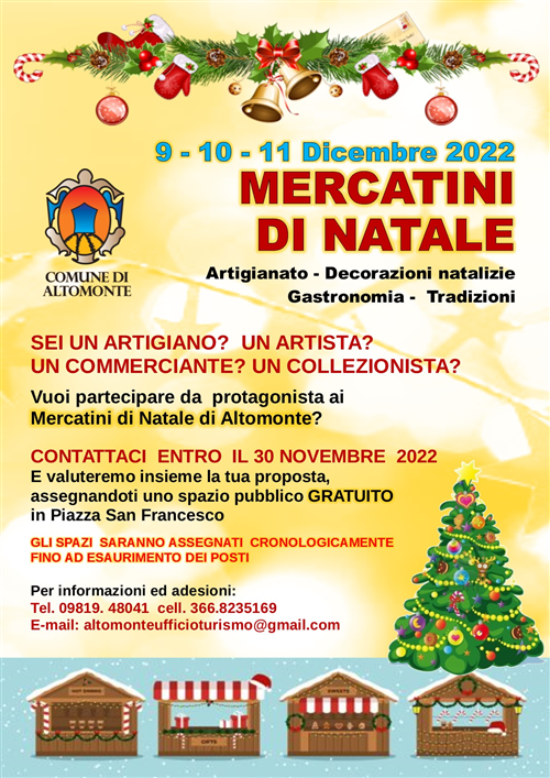 MERCATINI  DI NATALE - 9 - 10 - 11 Dicembre 2022. 

Artigianato - Decorazioni natalizie  -  Gastronomia -  Tradizioni
